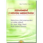 Seznámení s Novou medicínou - František…