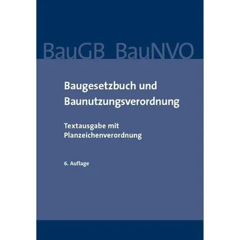 Baugesetzbuch und Baunutzungsverordnung