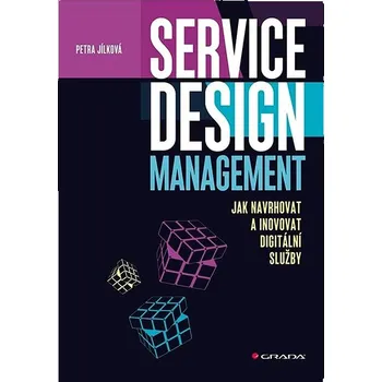 Populárně naučná literatura pro dospělé Service Design Management: Jak navrhovat a inovovat digitální služby Kniha