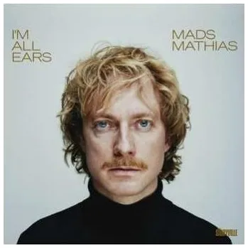 Zahraniční hudba LP Mads Mathias: I'm All Ears 2022