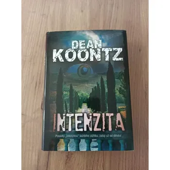 DEAN KOONTZ - Intenzita (Intenzita)