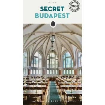 Cizojazyčná kniha Secret Budapest Guide - Papp, Geza