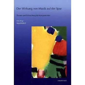 Der Wirkung von Musik auf der Spur - Hegi, Fritz