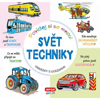 Svět techniky Povídej si se mnou! - 978-80-7697-062-5