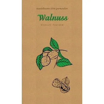 Walnuss - Fischer, Margot