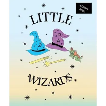 První čtění Little Wizards: Activity Book – Martina Martinovic,Daniela Manzari,Luca Di Ceglie (EN)