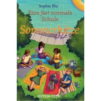 Eine fast normale Schule. Band 2 - Blu, Sophie