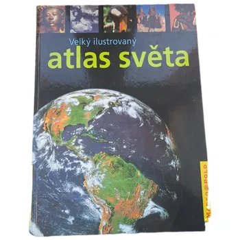 Velký ilustrovaný Atas světa - ANTIKVARIÁT (Kolektiv autorů)