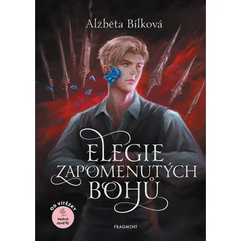 Kniha Elegie zapomenutých bohů - Alžběta Bílková (E-Kniha)