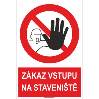 Zákaz vstupu na staveniště pozinkovaný plech 500x300 mm