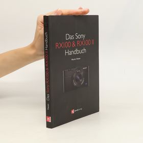 Obrázek k inzerátu: Das Sony-RX100-&-RX100-II-Handbuch