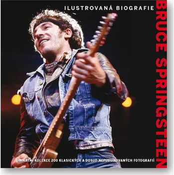 Cestování Svojtka Bruce Springsteen – ilustrovaná biografie Chris Rishby