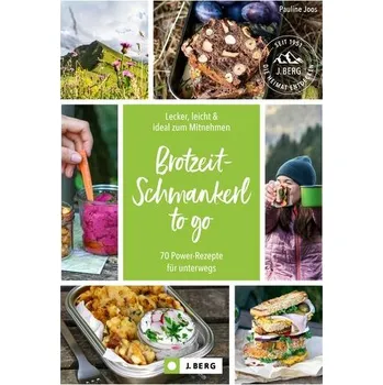 Brotzeit-Schmankerl to go - Joos, Pauline