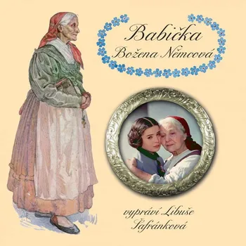 Šafránková Libuše: Němcová: Babička - CD (MP3)