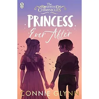 Princess Ever After - Connie Glynn