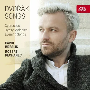 Hudba Breslik Pavol: Dvořák: Cypřiše, Písně večerní, Cigán - CD