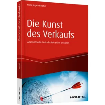 Die Kunst des Verkaufs - Reichel, Hans.Jürgen