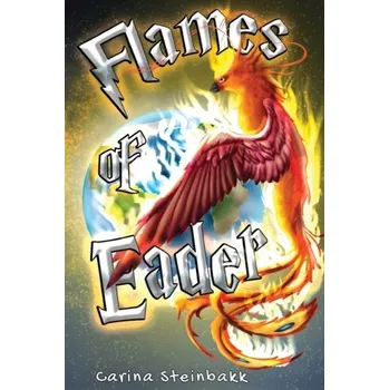 Flames of Eader - Steinbakk, Carina