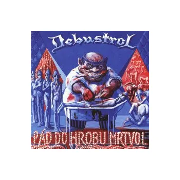 Česká hudba Pád Do Hrobu Mrtvol / Remastered 2024 - Debustrol [CD]