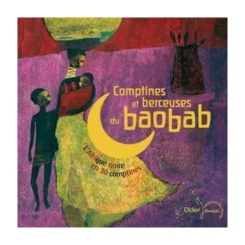 Zahraniční hudba CD Various: Comptines Et Berceuses Du Baobab - L'Afrique Noire En 30 Comptines 2007
