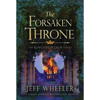 The Forsaken Throne - Wheeler, Jeff