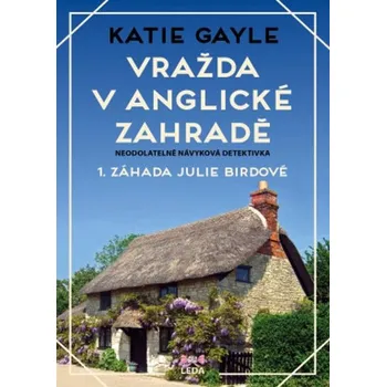 Vražda v anglické zahradě: 1. záhada…