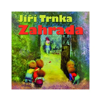 Jiří Trnka: Zahrada MP3 download