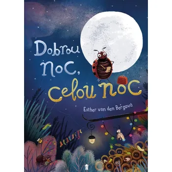 Dobrou noc, celou noc - Esther van den…