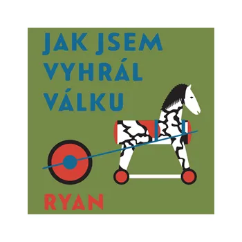 Jak jsem vyhrál válku MP3 download