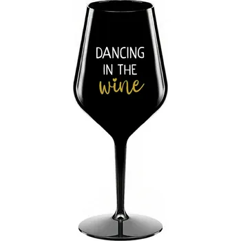 Sklenice DANCING IN THE WINE - černá nerozbitná sklenice na víno 470 ml