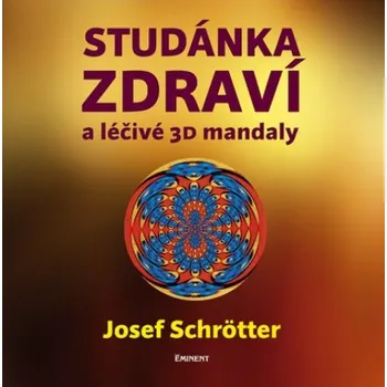 Studánka zdraví a léčivé 3D mandaly