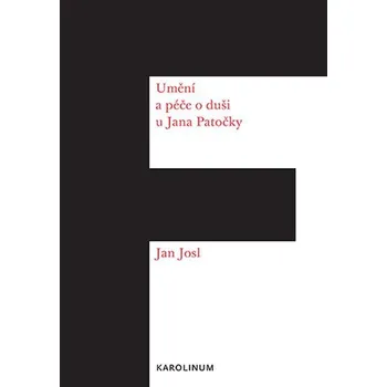 Kniha Umění a péče o duši u Jana Patočky - Jan Josl (E-Kniha)