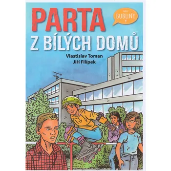 Parta z bílých domů - Vlastislav Toman…