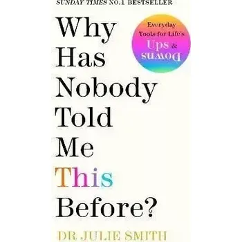 Cizojazyčná kniha WHY HAS NOBODY TOLD ME THIS BEFORE?