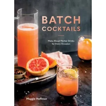 Batch Cocktails - Hoffman, Maggie