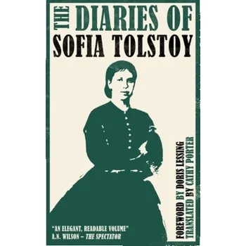 The Diaries of Sofia Tolstoy - Tolstoy, Sofia