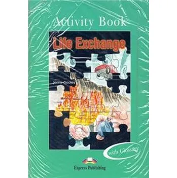 Anglický jazyk Graded Readers Poziom 3 Life Exchange Activity Book