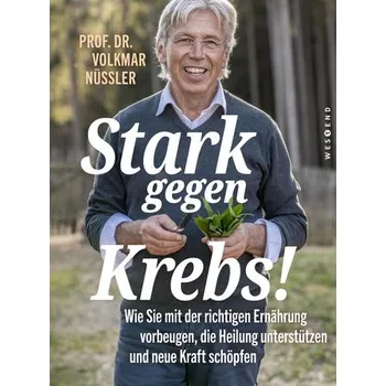 Stark gegen Krebs! - Nüssler, Volkmar