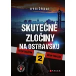 Skutečné zločiny na Ostravsku 2 - Ivana…