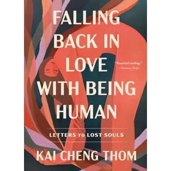Osobní rozvoj Falling Back in Love with Being Human - Thom, Kai Cheng