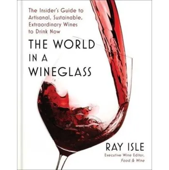 The World in a Wineglass - Isle, Ray