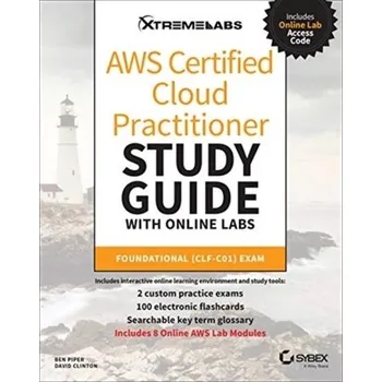 Technika AWS Certified Cloud Practitioner Study Guide with Online Labs - BEN PIPER