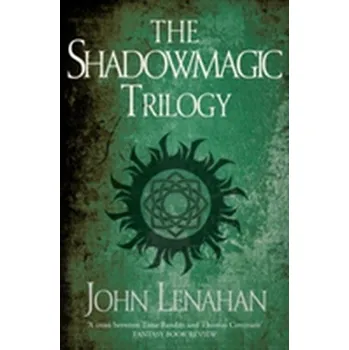 Beletrie pro dospělé The Shadowmagic Trilogy - Lenahan, John