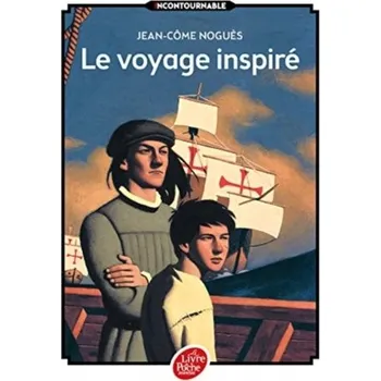 Francouzský jazyk Le voyage inspire - Nogues, Jean-Come