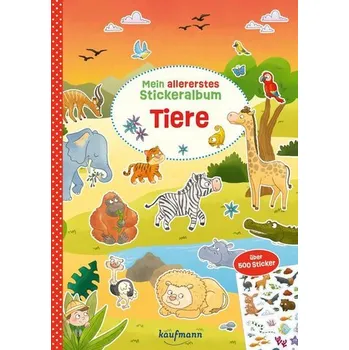 První čtění Mein allererstes Stickeralbum - Tiere - Weihe, Nadine