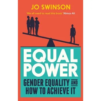 Equal Power - Swinson, Jo [EN] (2019, Brožovaná, Atlantic Books)