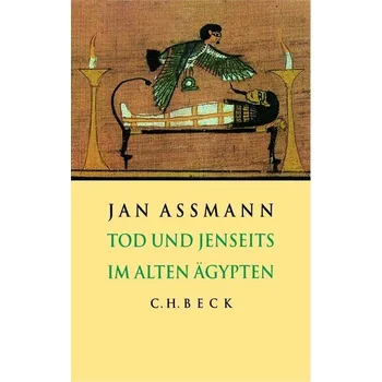 Tod und Jenseits im Alten Ägypten - Jan Assmann [DE] (2024, Taschenbuch, C.H. Beck)