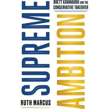 Supreme Ambition - Marcus, Ruth [EN] (2019, Vázaná, Simon & Schuster)