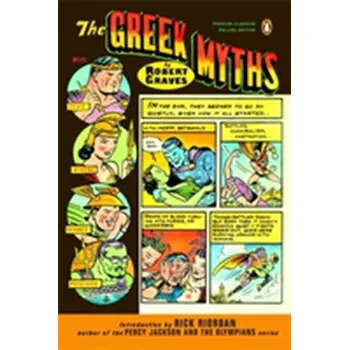 The Greek Myths (Penguin Classics Deluxe Edition) - Robert Graves