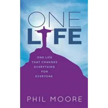 One Life - Edward Phillips, John Hanc, Margaret Moore